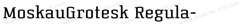 MoskauGrotesk Regula字体转换